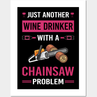 Wine Drinker Chainsaw Arborist Lumberjack Woodworking Woodworker Carpenter Carpentry Posters and Art